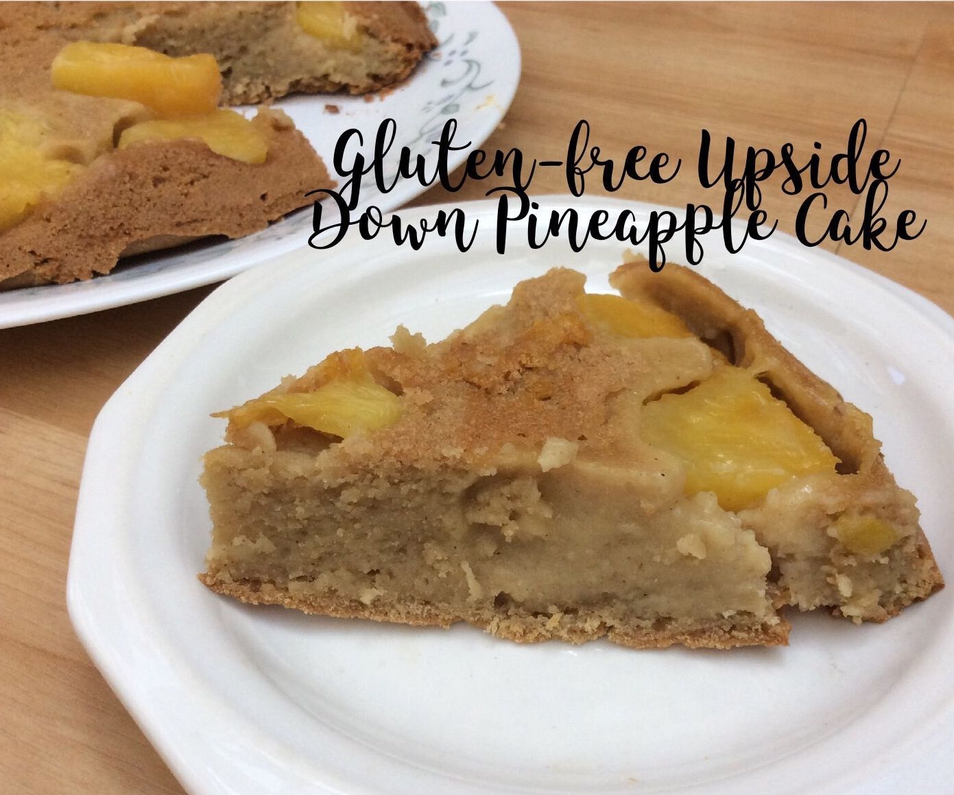 Easy Gluten-free Upside Down Cake
