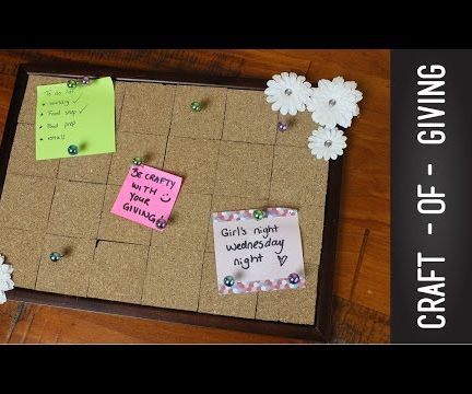 DIY Frame Pin Board | Craft of Giving