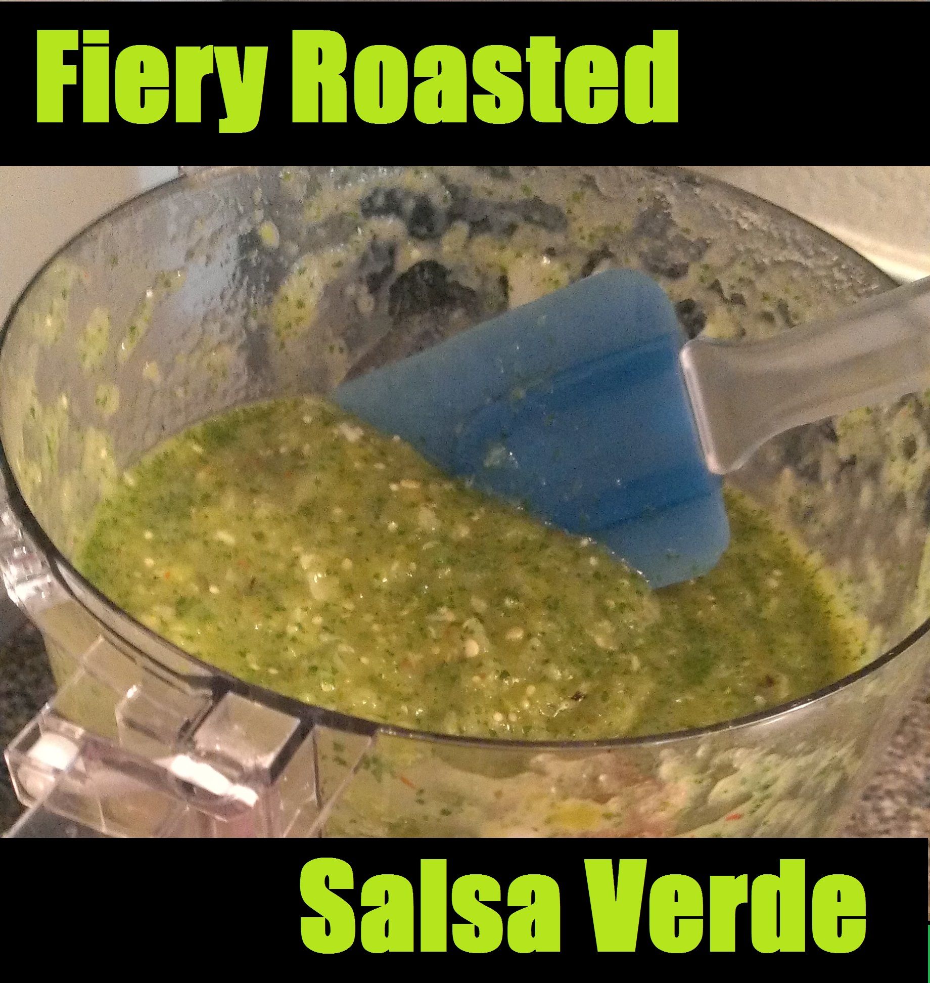 The Ultimate Fiery Roasted Salsa Verde