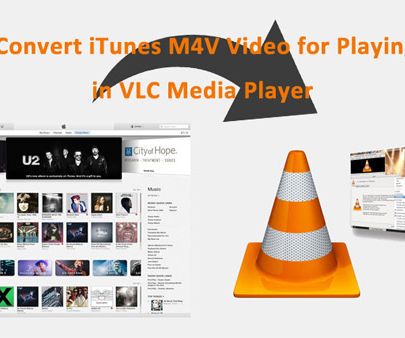 Convert ITunes M4V Video for Playing in VLC Media Player