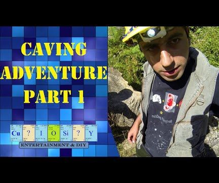Caving Adventure Part 1