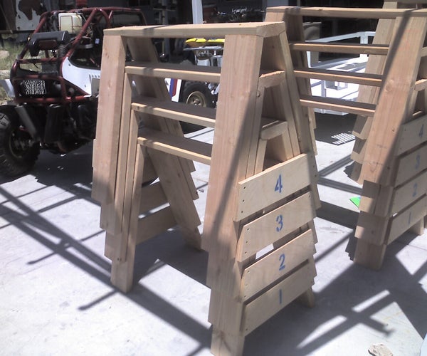 The Ultimate, Heavy Duty, Stackable, Bullet Proof, Extreme Saw Horses!