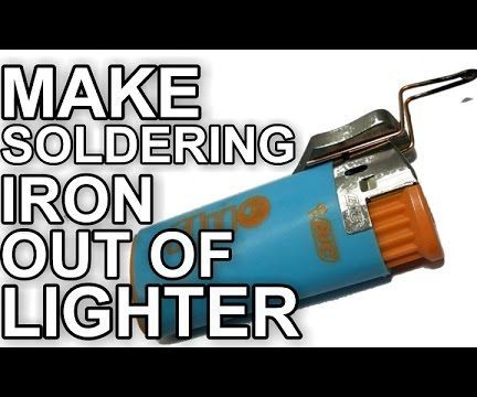 Make Soldering Iron Out of Lighter