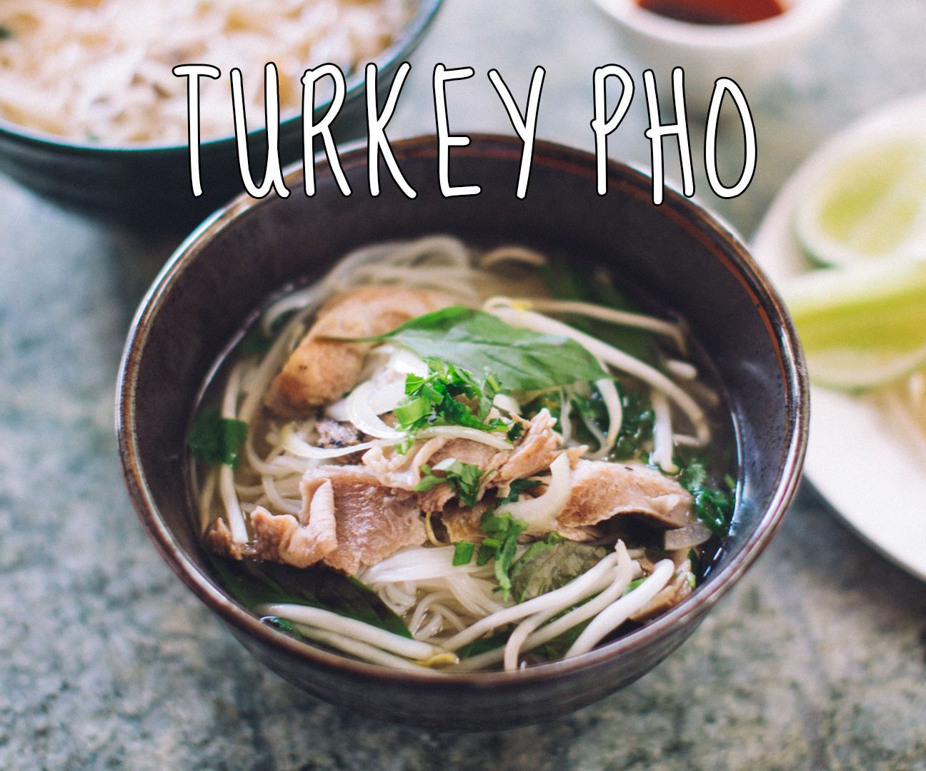 Turkey Pho from Thanksgiving Leftovers