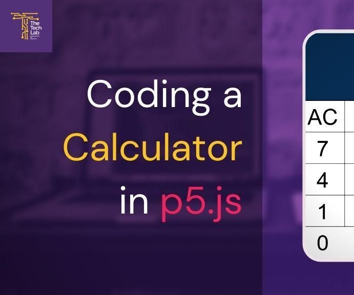 Coding a Calculator in P5.js