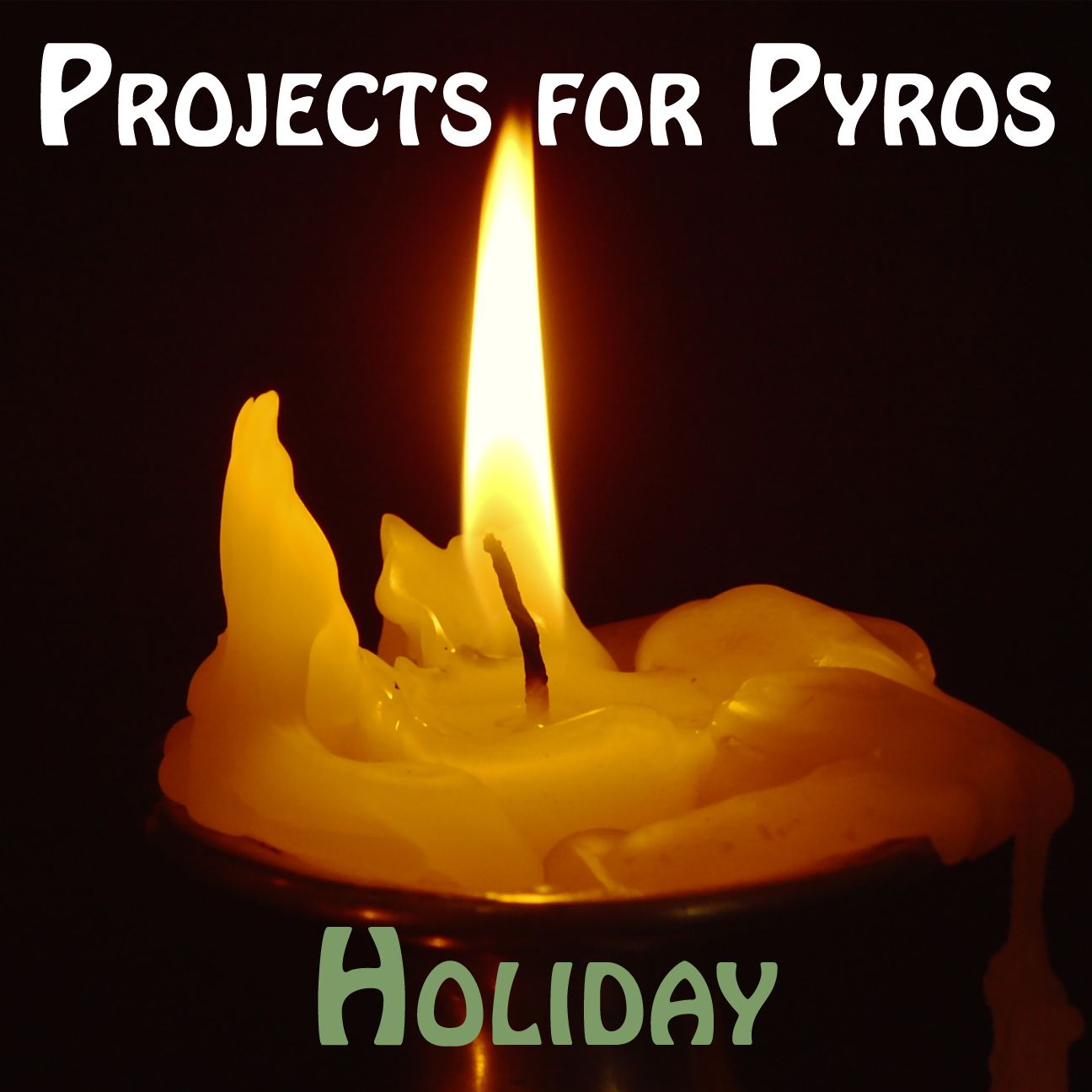 Collection Cover Image: Projects for Pyros: Holiday Edition