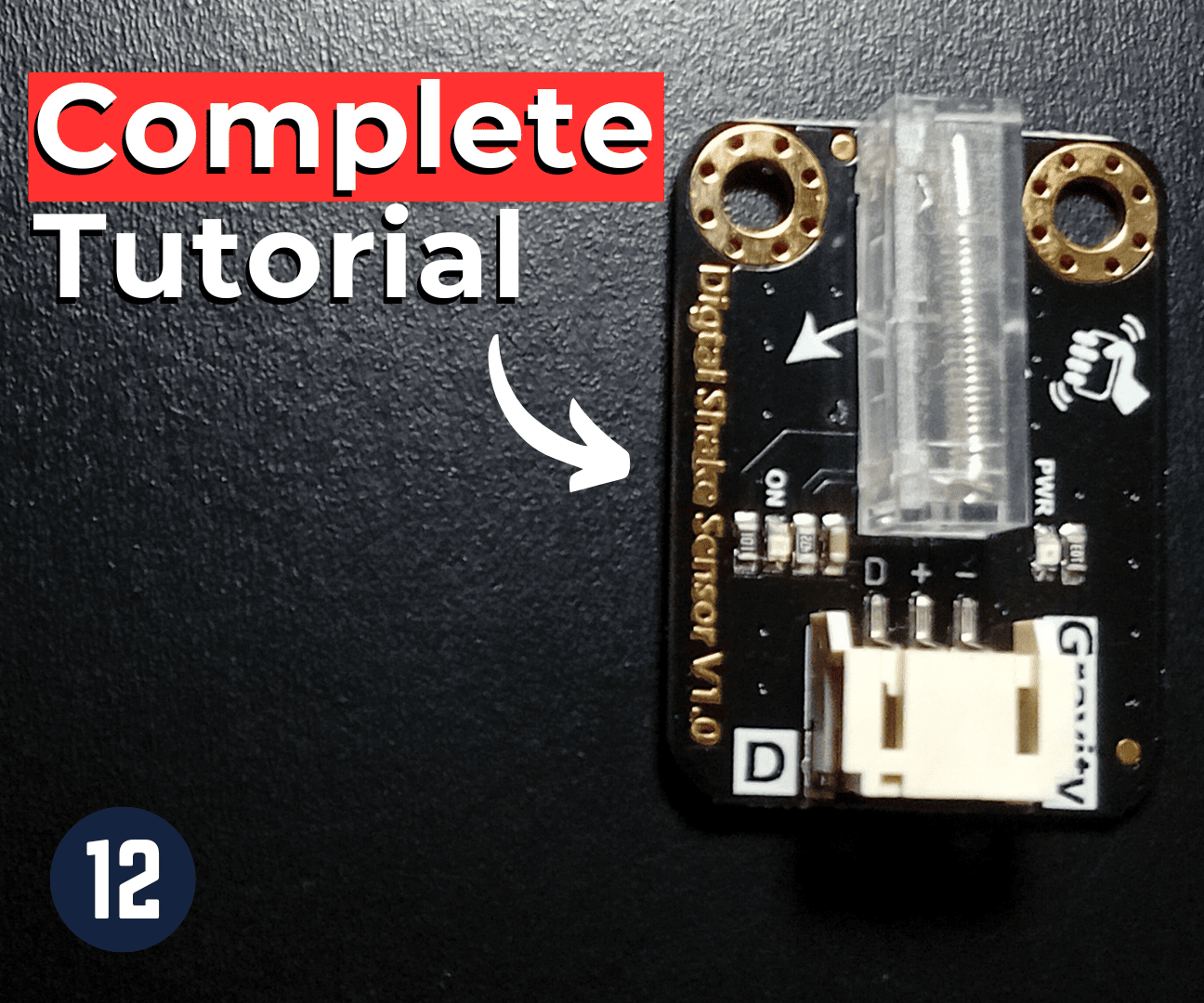 How to Use Tilt Sensors With Arduino - Lesson #12