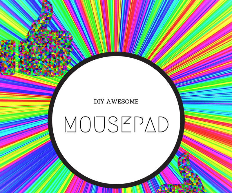 DIY: Mousepad