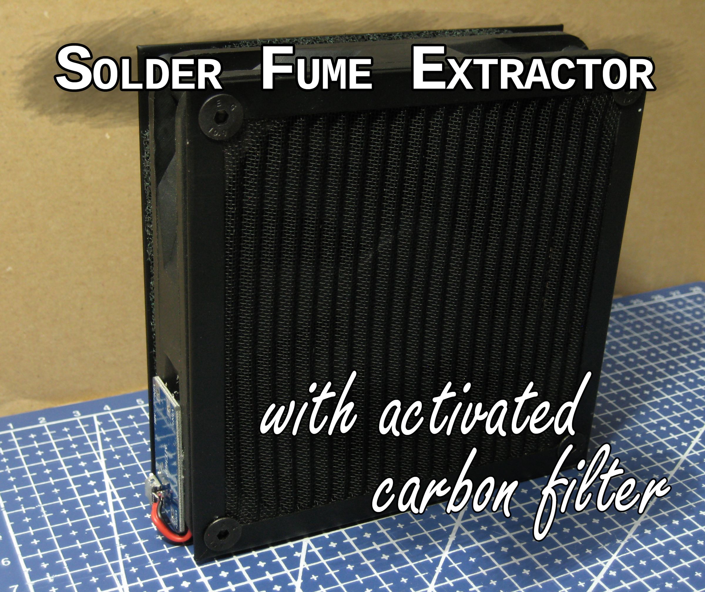 Solder Fume Extractor With Activated Carbon Filter 6 Steps (with