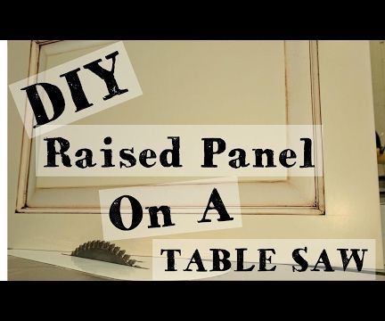 Raised Panel on a Table Saw