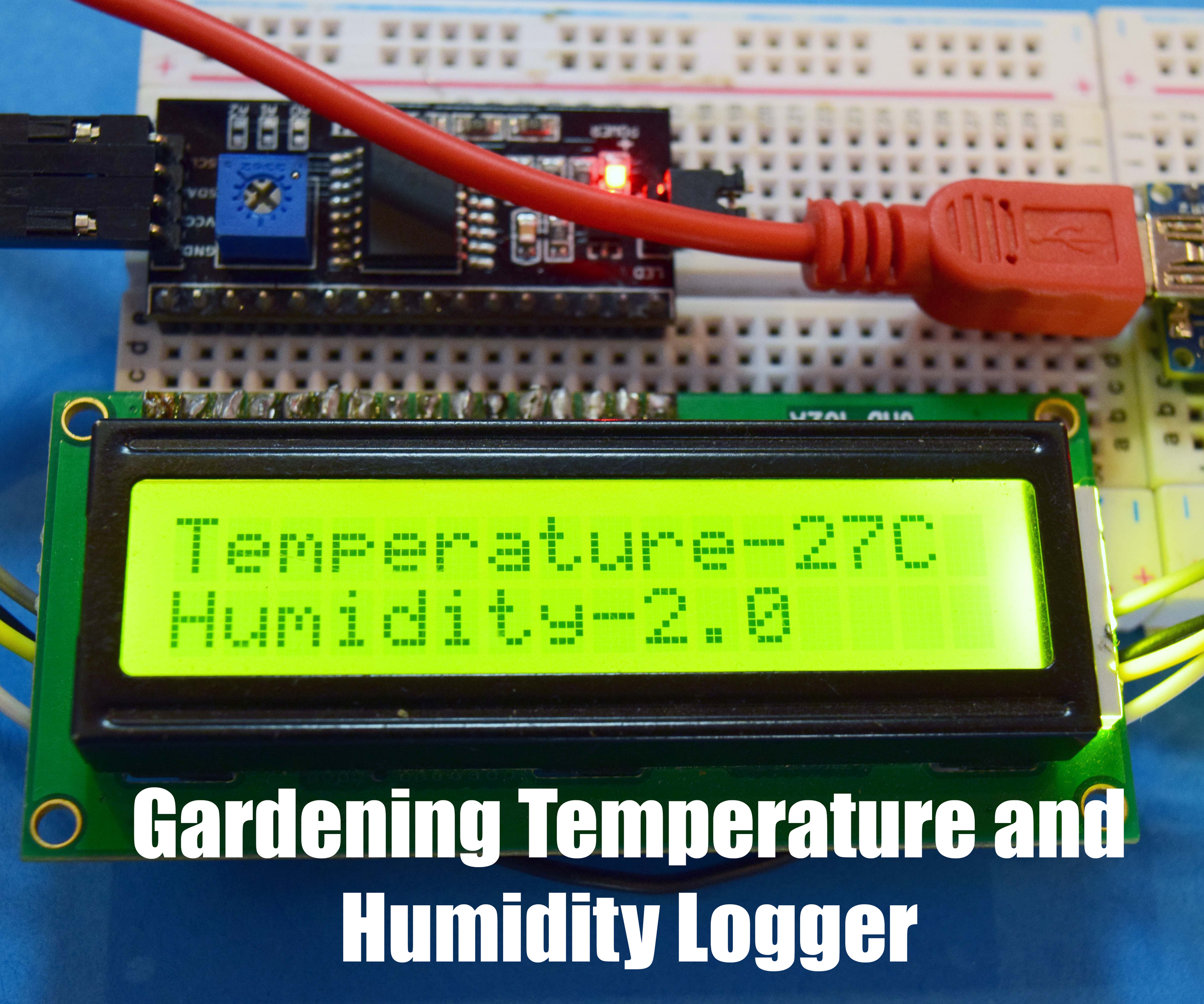 Gardening Temperature and Humidity Logger