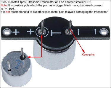 Install 1pcs Ultrasonic Transmitter at T on Another Smaller PCB.