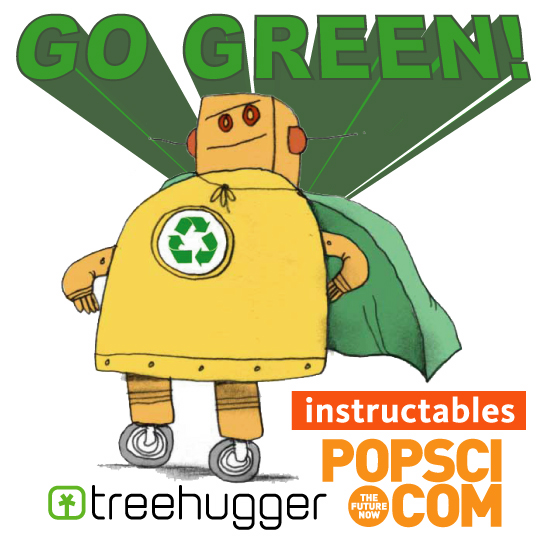 How to Enter the Instructables, Popular Science, and TreeHugger "Go Green!'' Contest