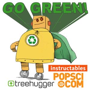 How to Enter the Instructables, Popular Science, and TreeHugger "Go Green!'' Contest