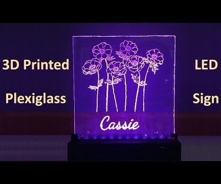 3D Printed LED Plexiglass Sign (Color Changing)