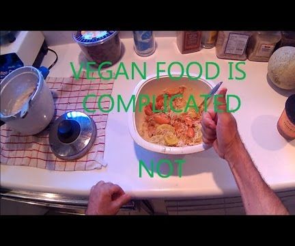 Vegan Food Is Complicated.....Not!
