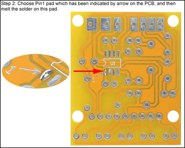 Choose Pin1 Pad Which Has Been Indicated by Arrow on the PCB, and Then Melt the Solder on This Pad.