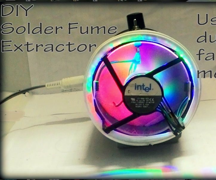 DIY Powerful Solder Fume Extractor 4 Steps (with Pictures) Instructables