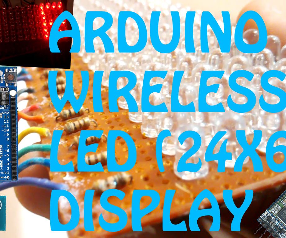 ARDUINO WIRELESS LED DISPLAY BANNER(24X6 LED DISPLAY)