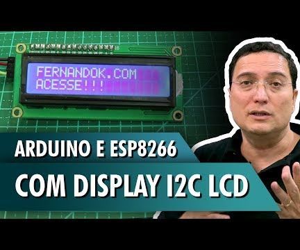 Arduino and ESP8266 With I2c LCD Display