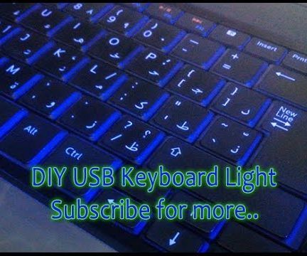 DIY USB Keyboard Led Light for Your Laptop (Backlit)