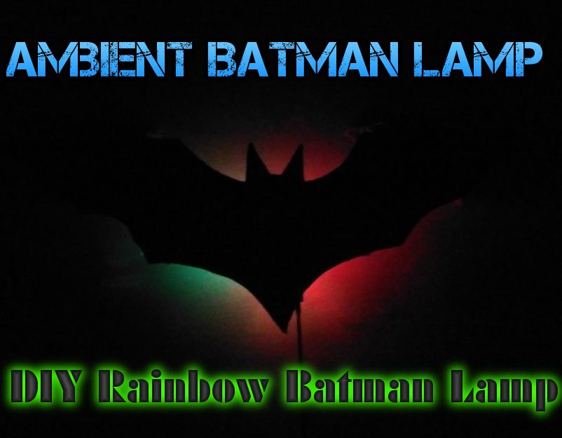 Ambient Batman Lamp - Arduino |Photo-Resistive| Auto-On When Dark | MultiColor