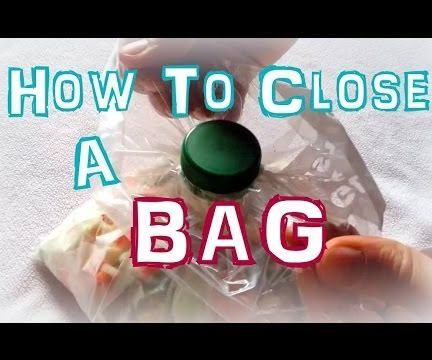 How to Close a Bag (using Plastic Bottle Cap)