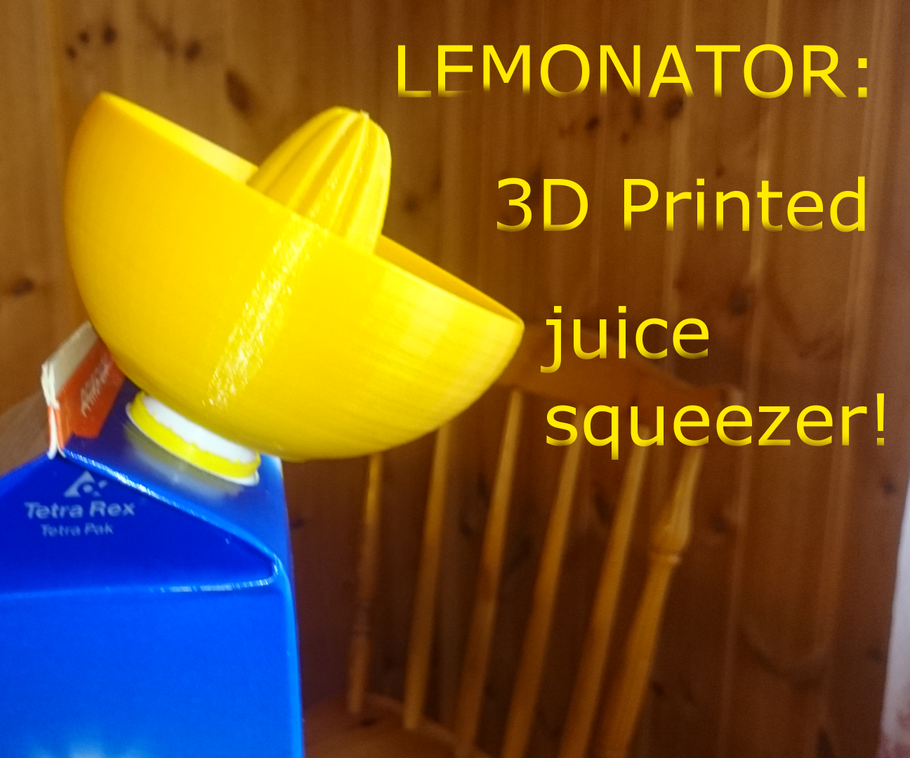 Lemonator!  3D printed juice squeezer of awesomeness *updated*