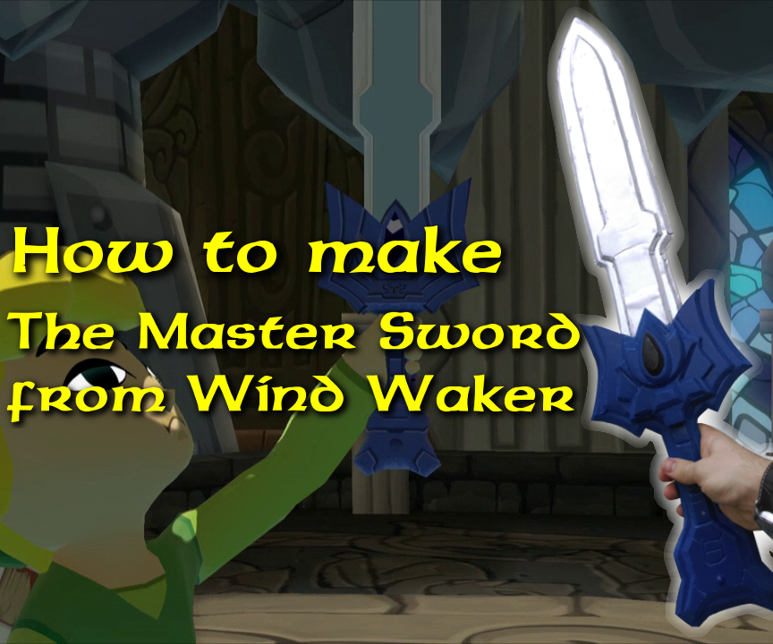 Foamboard Master Sword (unpowered) From Legend of Zelda Windwaker