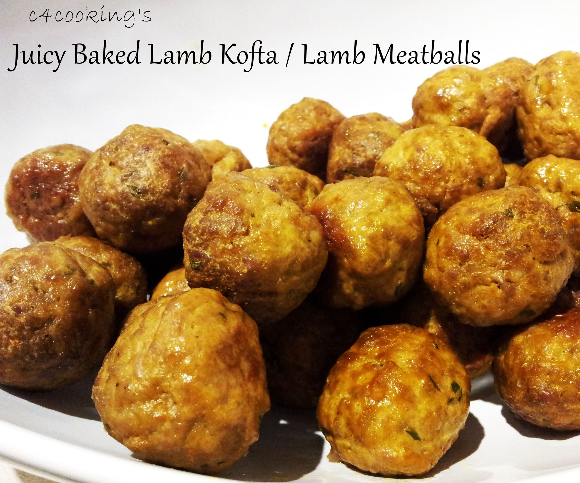 6 Simple Steps to Bake Easy Juicy Lamb Meatballs / Lamb Kofta Recipe