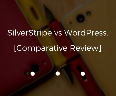 SilverStripe Vs WordPress: Optimal Choice for 2019