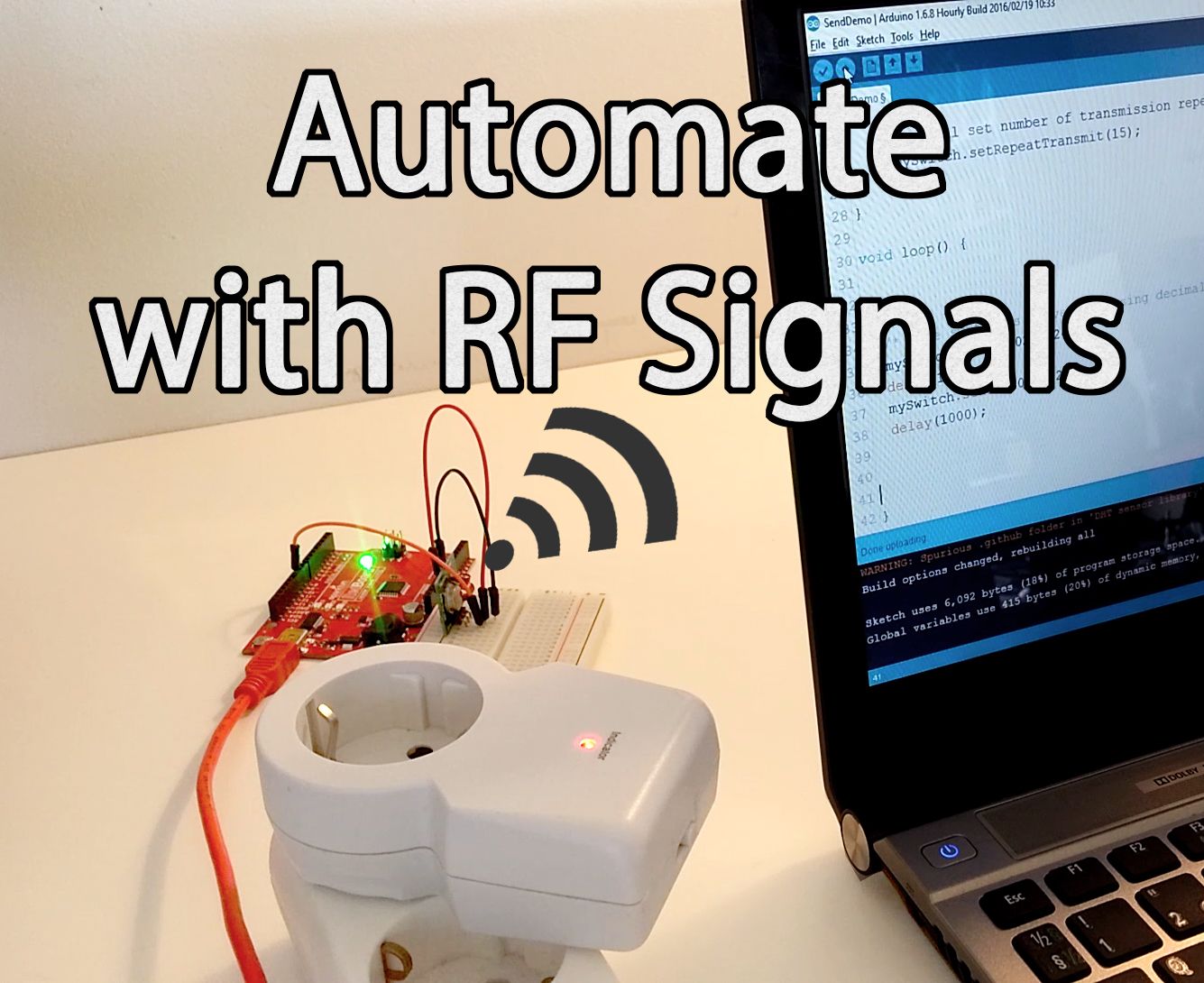 Introduction to Home Automation With Arduino and RF Signals! 7 Steps