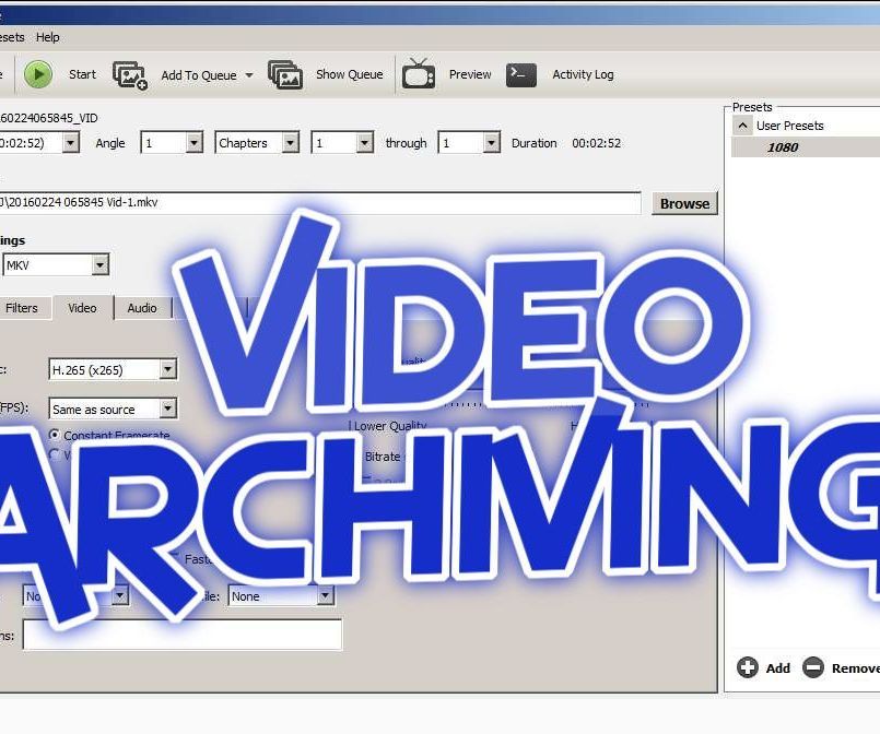 Archiving of My Video Library!