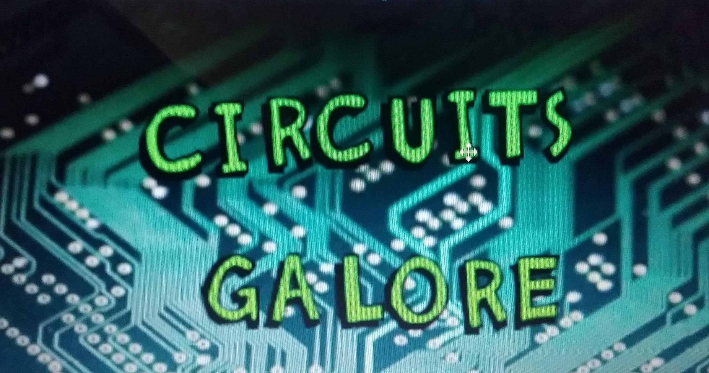 Circuits Galore