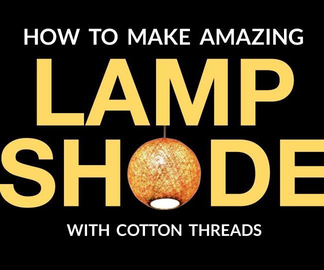 DIY Amazing Lampshade With Cotton Threads