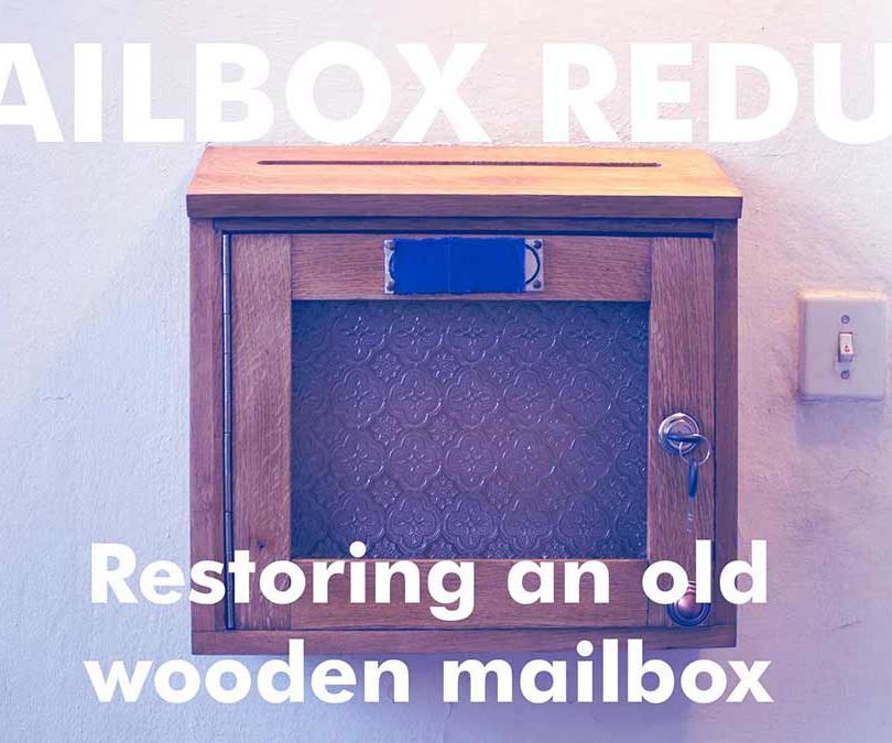 DIY - Restore a Wooden Mailbox