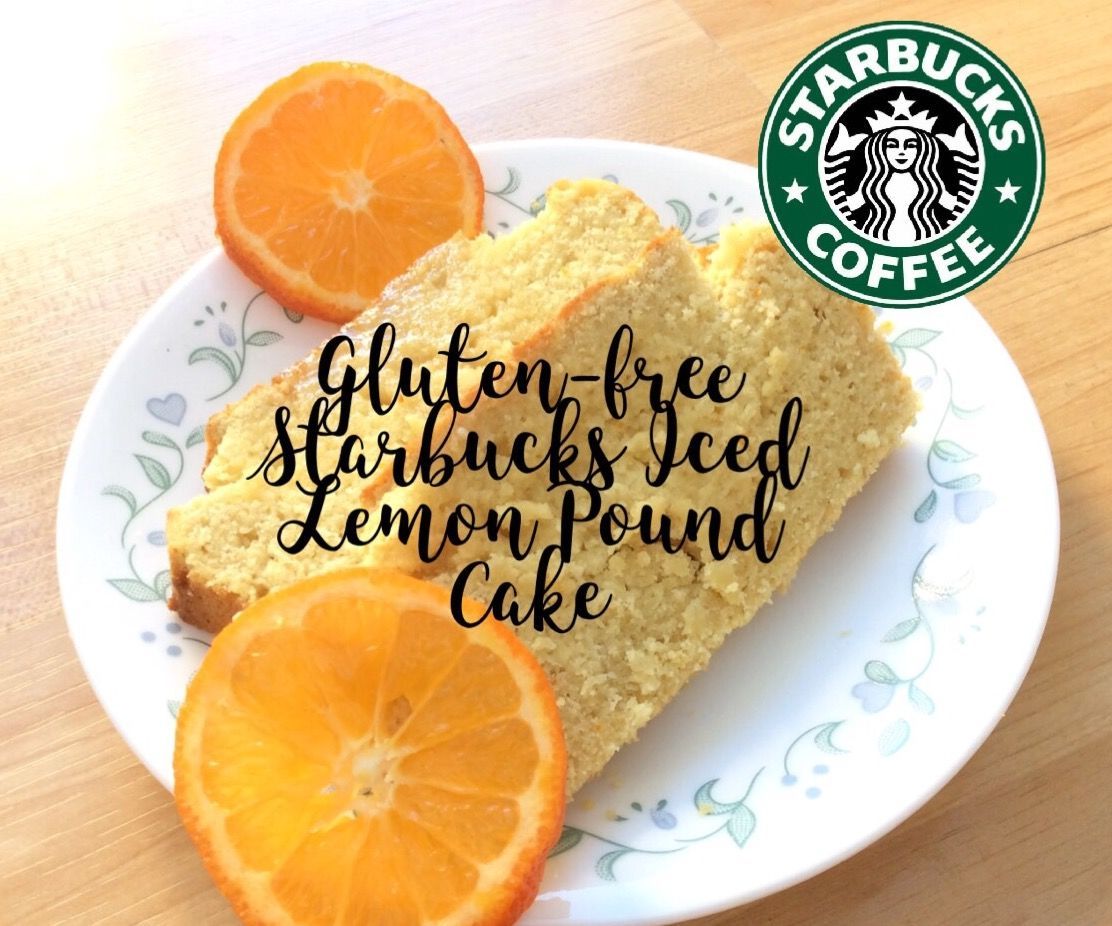 Gluten Free Starbucks Iced Lemon Pound Cake Copycat Recipe