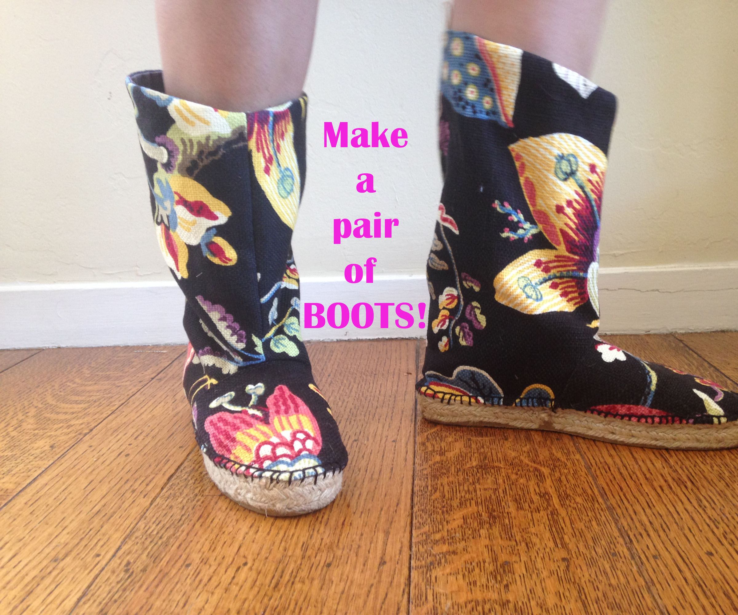 The Espadrille Re-Boot! Make a Pair of Custom Boots