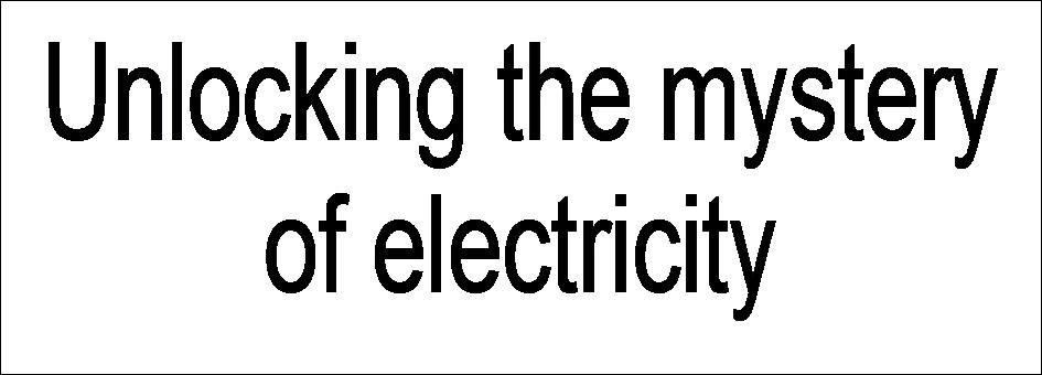 How Electricity and Electronics Works