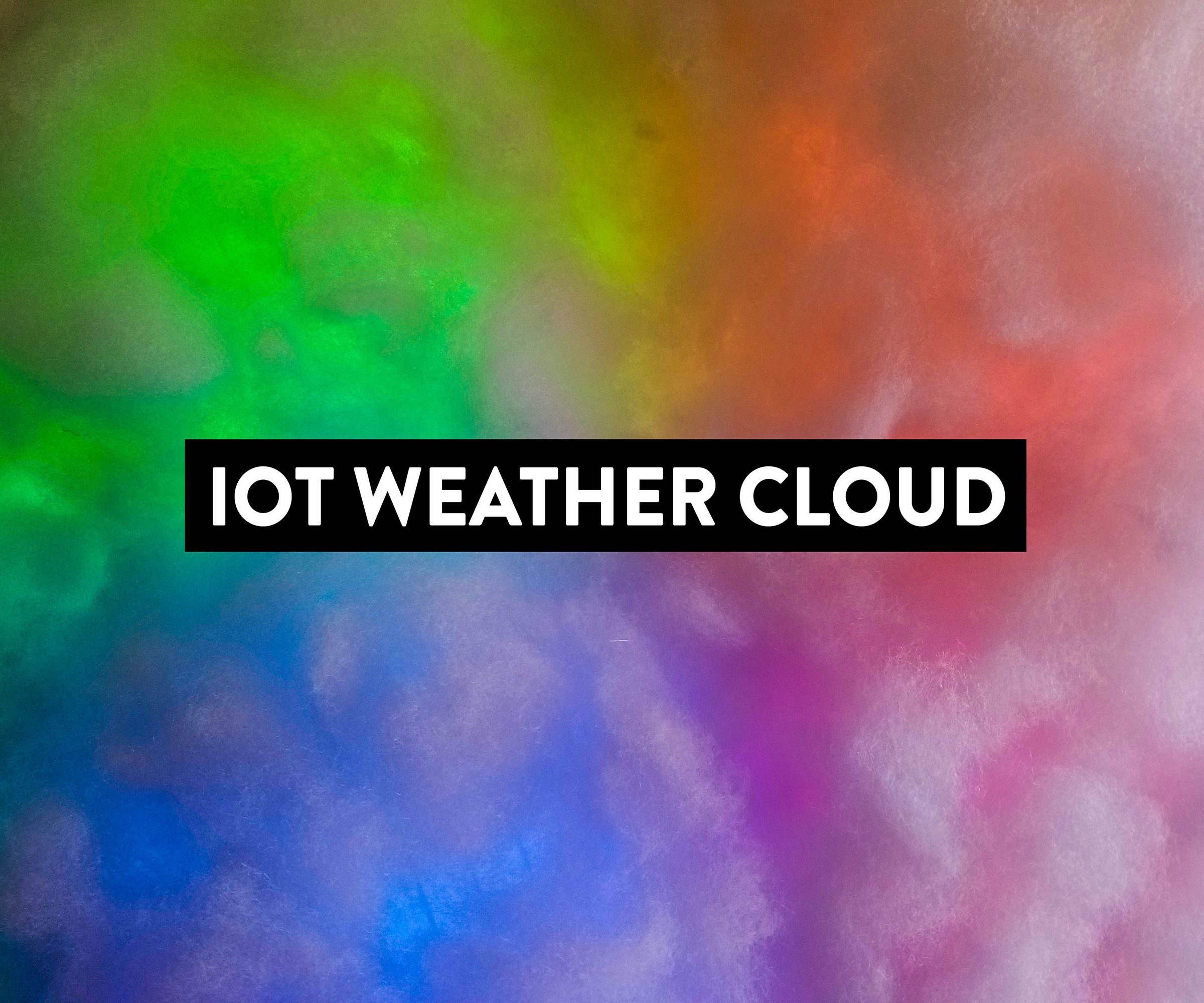 IOT Weather Cloud - Using OpenWeatherMaps