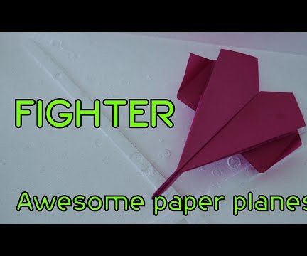 Awesome Origami Paper Plane: Fighter( Paper Plane That Flies)