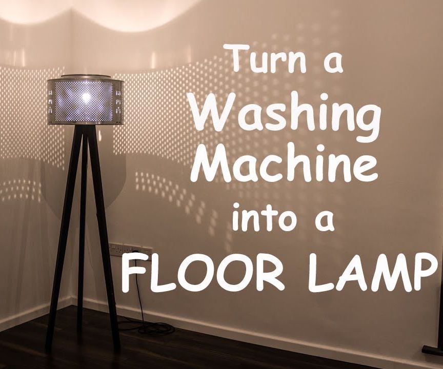 Turn a Washing Machine Into a Floor Lamp.