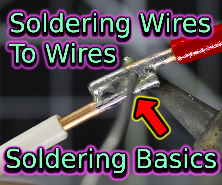 Soldering Wires to Wires | Soldering Basics