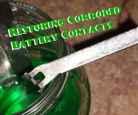 Restoring Corroded Battery Contacts