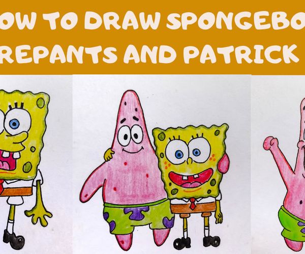 How to Draw Spongebob SquarePants and Patrick Star