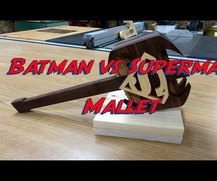 How to Make a Batman Vs Superman Woodworking Mallet