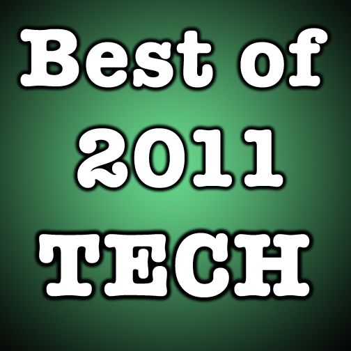 Best of 2011: Technology