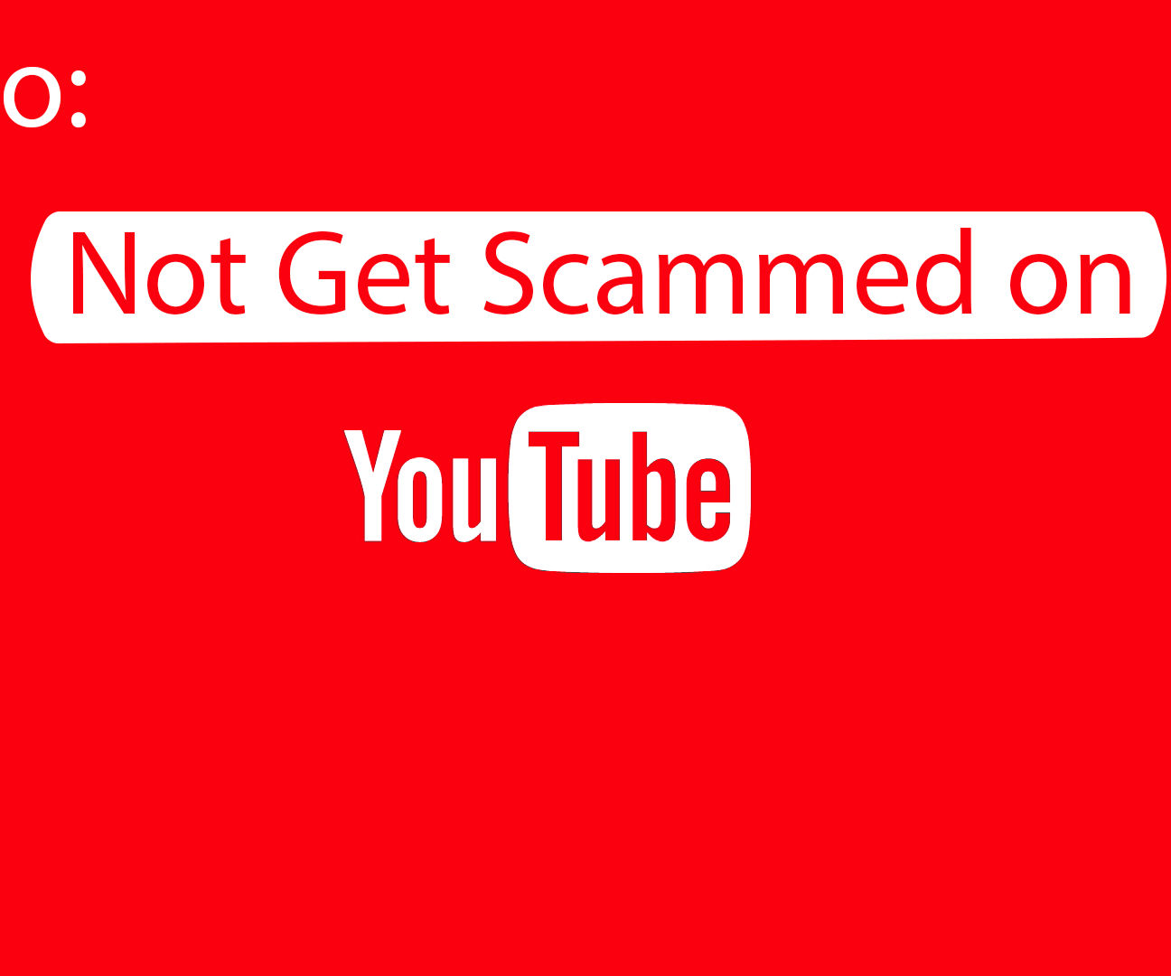 How to prevent getting scammed on YouTube
