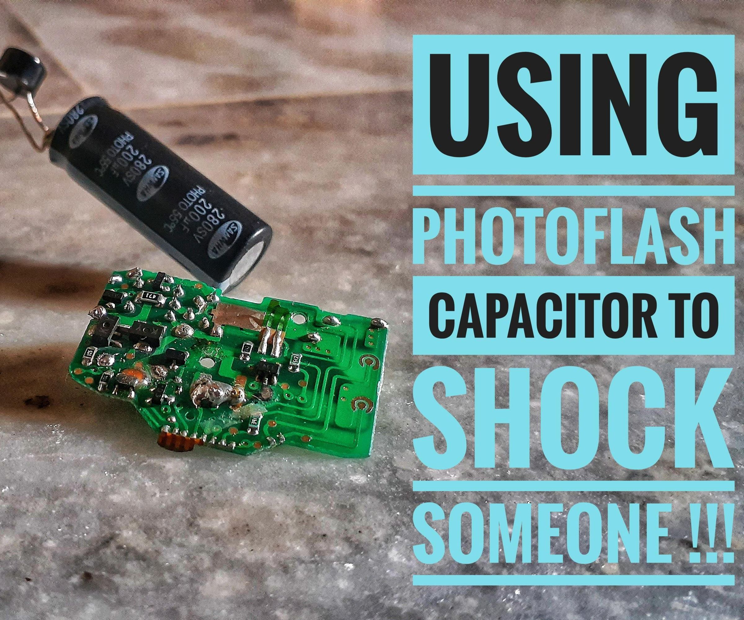 SHOCKER CIRCUIT USING FLASH CAPACITORS