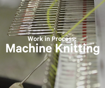 Work in Process: Machine Knitting